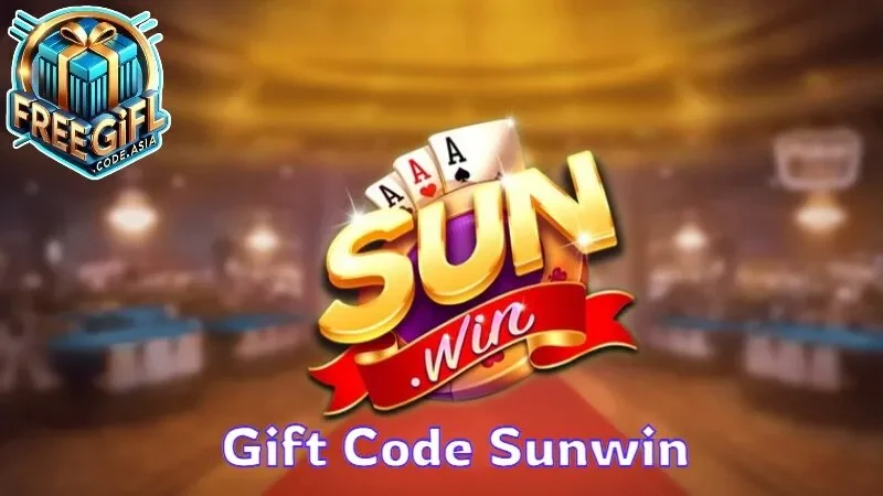 Gift Code Sunwin Quà tặng giá trị dành cho người chơi