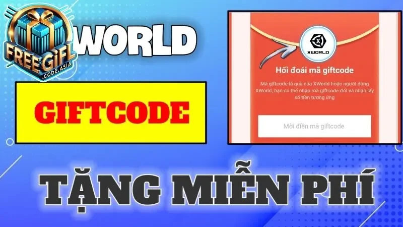 Khám phá cách để nhận Gift Code X World miễn phí